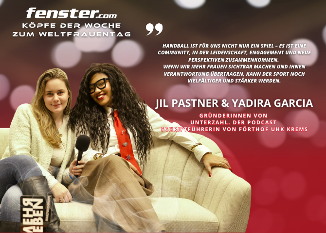fenster.com Köpfe der Woche zum Weltfrauentag: Jil Pastner & Yadira Garcia