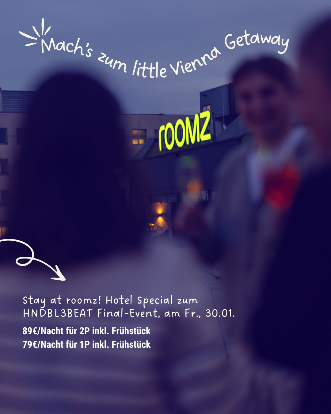 Das perfekte Übernachtungspaket zum MEHЯ LEBEN HNDBL3BEAT Finale im roomz Hotel